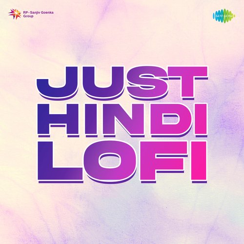 Just Hindi Lofi Caralisa Monteiro MP3 Download